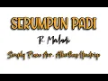 Download Lagu Serumpun Padi Cipt. R. Maladi | Tutorial | Not Angka + Chord | Simply Piano Arr. Alberthus Hendriyo