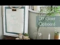Giant Clipboard DIY