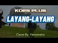 Download Lagu LAGU KENANGAN || LAYANG LAYANG - KOES PLUS || Cover By. Yanzenatra