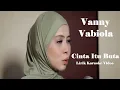 Download Lagu Vanny Vabiola ~ Cinta Itu Buta   Lirik Karaoke