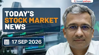 Daily Stock Market News(17 Sep 2026): Fed Rate Hike, NSE Anchor Book, Tata Sons & UPI MDR