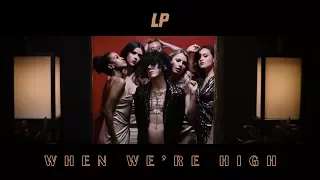 LP - When We're High