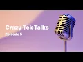 Crazy Tek Talks - Episode 5 What about Refactoring