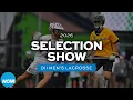 2026 NCAA DII men s lacrosse championship selection show