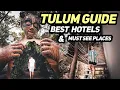 Tulum Guide BEST Hotels and Places To Visit