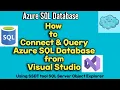 How to Connect Query Azure SQL DB using Visual Studio Using SSDT tool Sql Server Object Explorer