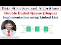 11 5 Double Ended Queue Deque Implementation using Linked List