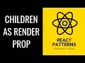 React Children as Render Prop - Frontend Topics
