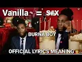 Download Lagu Burna Boy Vanilla Official Lyrics Translation + Meaning  Explained