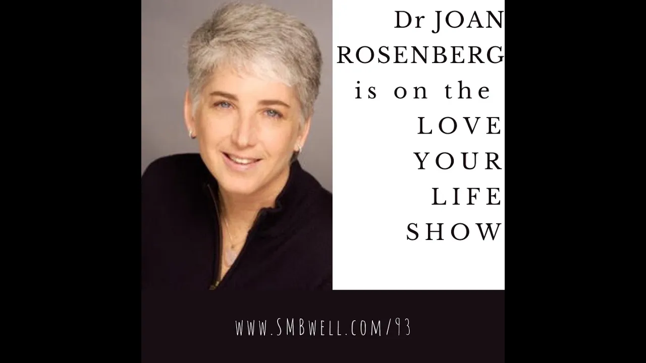 Emotional Strength with Dr. Joan Rosenberg