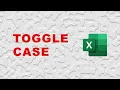 How to use toggle case in excel
