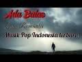 Lagu Musik pop indonesia terbaru \