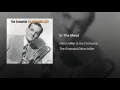 In The Mood - Glenn Miller & His Orchestra