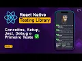 Conceitos Setup Jest Debug e Primeiro Teste - Curso React Native Testing Library Aula 1