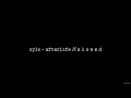 Lagu XYLØ - Afterlife // S L O W E D