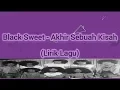 Download Lagu BLACK SWEET ~ AKHIR SEBUAH KISAH LIRIK LAGU AUDIO JERNIH