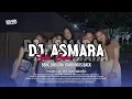 Lagu DJ ASMARA ( SETIA BAND ) X BBHC BARUDAK BANDUNG IS BACK !!