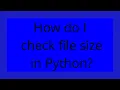 How do I check file size in Python