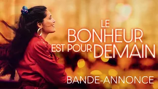 LE BONHEUR EST POUR DEMAIN - bande-annonce