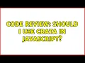 Code Review Should I use CDATA in javascript 2 Solutions