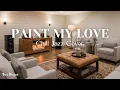 Lagu Paint My Love  ( Jazz Cover by Tune Project )