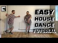 HOUSE DANCE FOUNDATION STEPS TUTORIAL FOR BEGINNERS Part 1