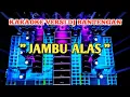 Download Lagu KARAOKE DJ BANTENGAN JAMBU ALAS