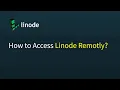 How to get Remote Access of Linode Server