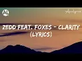 Download Lagu Zedd feat.Foxes -Clarity lyrics
