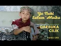 Download Lagu YA NABI SALAM 'ALAIKA (COVER) - DARBUKA CILIK - FAREZ DKK