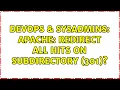 DevOps SysAdmins Apache Redirect all hits on subdirectory 301 2 Solutions
