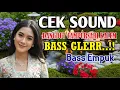 Download Lagu CEK SOUND DANGDUT CAPURSARI KALEM | BASS GLERR EMPUK