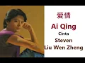 Download Lagu 爱情 Ai Qing - Cinta - Steven Liu Wen Zheng