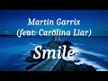 Martin Garrix (feat. Carolina Liar) - Smile (lyrics)