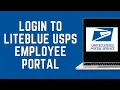 How To Login To Liteblue USPS Employee Portal 2024
