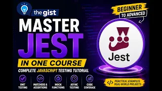 Master Jest in One Course Complete JavaScript Testing Tutorial