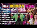 NEW BUDOTS VIRAL REMIX TIKTOK TRENDING MASHUP NONSTOP 2025 - 2026 | DJ TONGZKIE REMIX