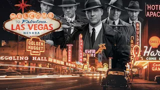 How The Mafia Built Las Vegas The Untold Story Historical Documentary
