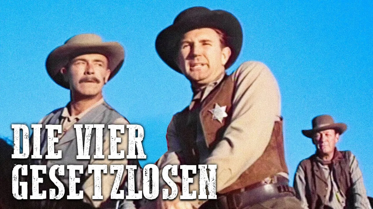 Die vier Gesetzlosen | Western | Deutsch | Spielfilm in voller Länge | Abenteuer Cowboy Spielfilm