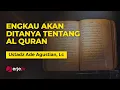 Download Lagu Engkau Akan Ditanya Tentang Al Qur'an  - Ustadz Ade Gustian, Lc