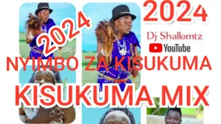 KISUKUMA MIX NYIMBO KALIKisimabahatiguderogetipart1 ZA KISUKUMA MIX BY DJ SHALLOMTZ 2024  KISUKUMA MIX NYIMBO KALIKisimabahatiguderogetipart1 ZA KISUKUMA MIX BY DJ SHALLOMTZ 2024