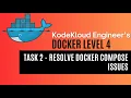 KodeKloud Engineer - Docker Level 4