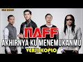 Download Lagu AKHIRNYA KU MENEMUKANMU - N4FF || V3ERSI D4NGDUT K0PLO