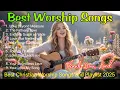Lagu Best Christian Songs for Praise and Worship - Gospel Worship Song 2025, hillsong, Relaxing Worship