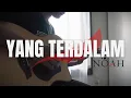 Download Lagu Yang Terdalam - Noah Akustik Guitar Cover
