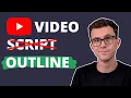 YouTube Outline Better Than Writing a Script