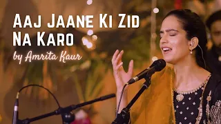 Aaj Jaane Ki Zid Na Karo Amrita Kaur Virsa Heritage Revived 