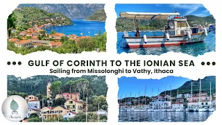 Exploring Greece by Sailboat: From Missolonghi to Vathy, Ithaca (Ionian Sea)