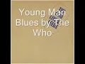 The Who Young Man Blues (Live At Leeds)