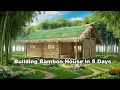 Download Lagu How We Built Large Bamboo House in 8 days | Bamboo Bahay Kubo